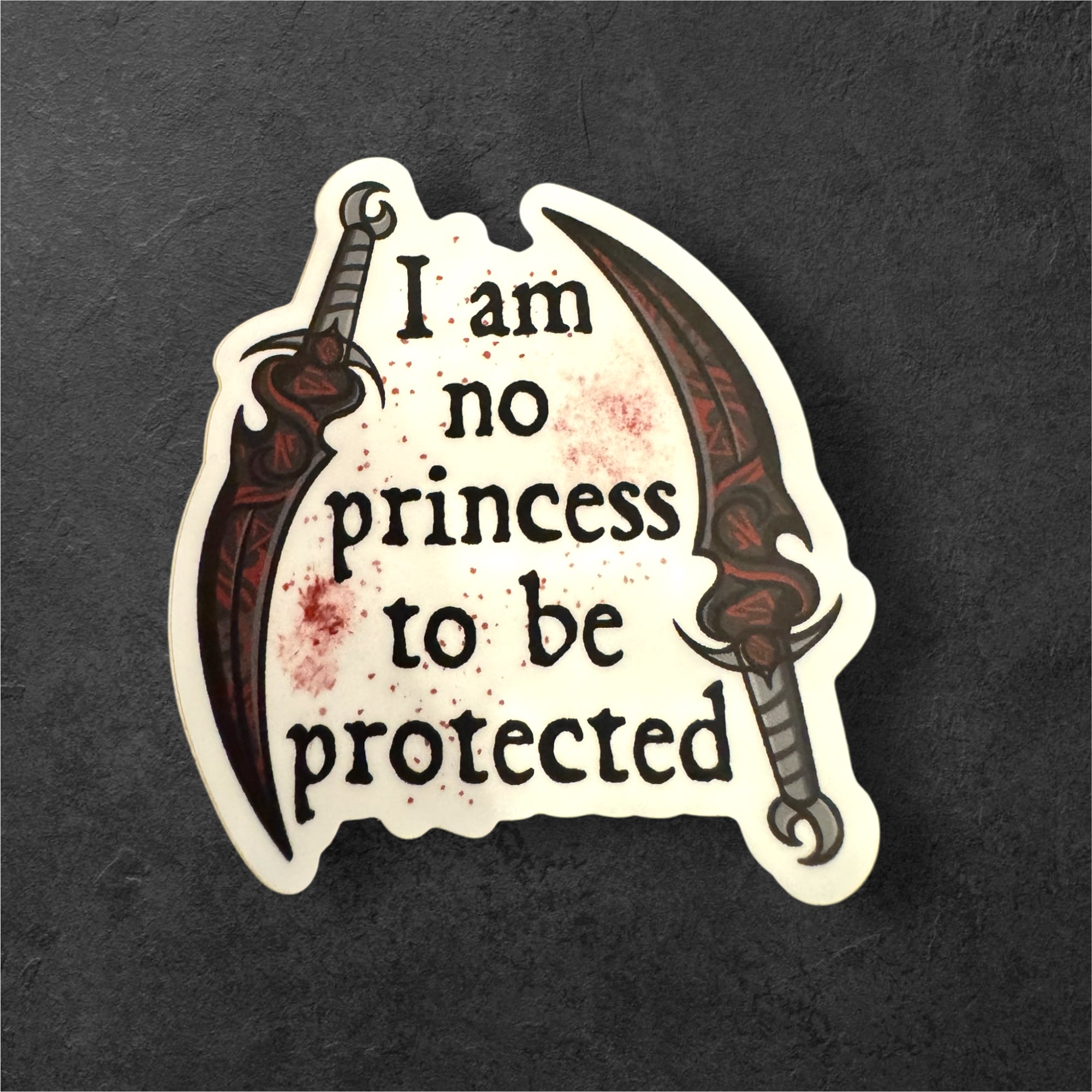 I Am No Princess To Be Protected - Vinyl Sticker