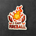 I Cast Fireball - Vinyl Sticker
